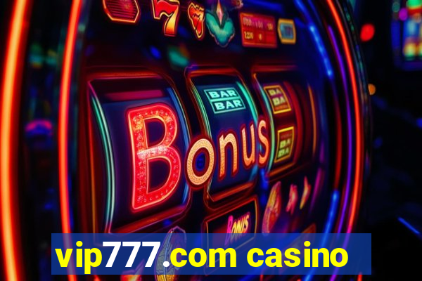 vip777.com casino